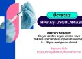 HPV Aşısı için Başvurular Devam Ediyor