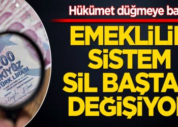 Emeklilik Sistemi Sil Baştan: Emeklilik Yaşı Yükseltiliyor