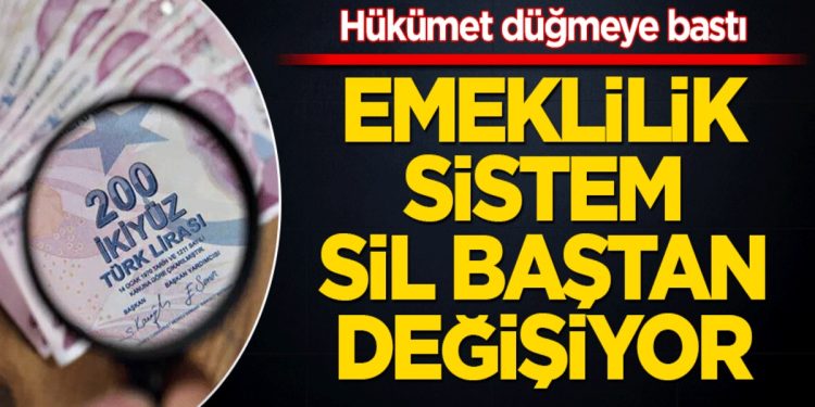 Emeklilik Sistemi Sil Baştan: Emeklilik Yaşı Yükseltiliyor