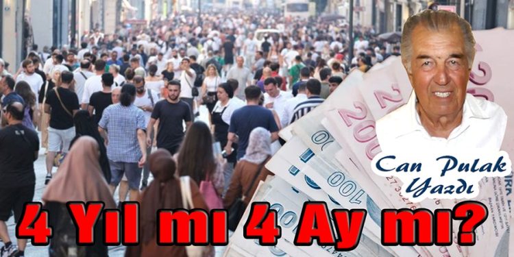 Can Pulak, yazdı: DÖRT YIL MI DÖRT AY MI?