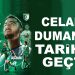 Celal Dumanlı Futbol Tarihine Geçti
