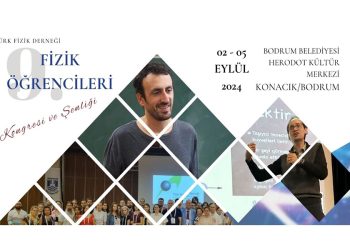 40. Uluslararası Fizik Kongresi 2 Eylül’de Başlıyor