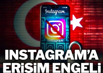 Instagram’a erişim engeli getirildi