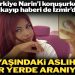 14 Yaşındaki Aslıhan Aranıyor