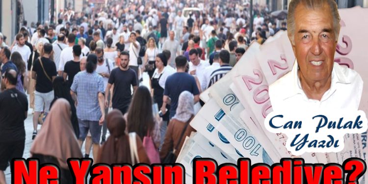 Can Pulak, yazdı: NE YAPSIN BELEDİYE?