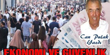 Can Pulak, yazdı: EKONOMİ VE GÜVENLİK