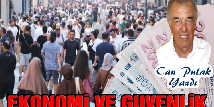 Can Pulak, yazdı: EKONOMİ VE GÜVENLİK