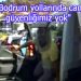 Bodrum trafiğinde kamyonlu maganda mimara kabus yaşattı