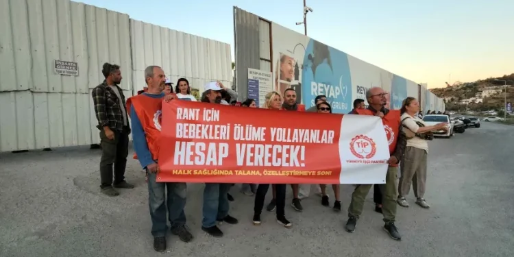 Bodrum’da REYAP Hastanesi eylemi “Rant için bebekleri ölüme yollayanlar hesap verecek”