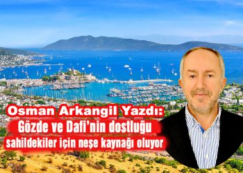 Osman Arkangil, yazdı: Gözde ve Dafi’nin dostluğu sahildekiler için neşe kaynağı oluyor