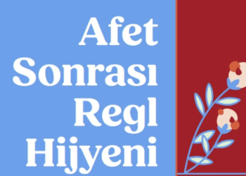 Afet sonrası Regl Hijyen Rehberi yayınlandı