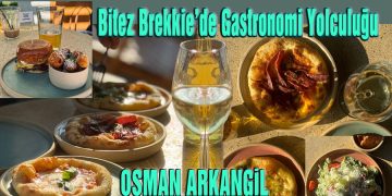 BİTEZ BREKKİE’DE GASTRONOMİ YOLCULUĞU