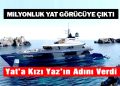 Aziz Yıldırım’ın üreteceği milyonluk yat görücüye çıktı: Kızının adını verdi