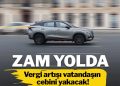 Vergi oranı yükseltilmişti: Çin’den gelen otomobillere zam yolda
