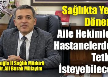 Sağlıkta Yeni Dönem! Aile Hekimleri Hastanelerden Tetkik İsteyebilecek