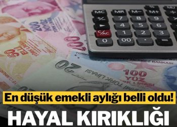 En düşük emekli aylığı belli oldu