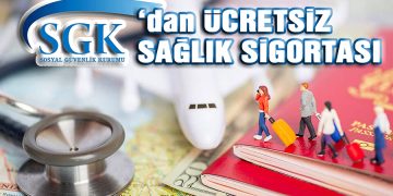 Yurt dışına çıkarken SGK’da ücretsiz sağlık sigortası yaptırabilirsiniz