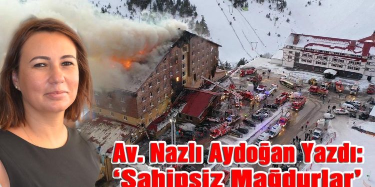 Avukat Nazlı Aydoğan Yazdı: ‘SAHİPSİZ MAĞDURLAR’