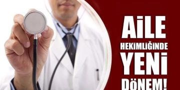 Aile hekimliğinde yeni dönem başlıyor