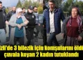 3 bilezik için komşularını öldürüp çuvala koyan 2 kadın tutuklandı