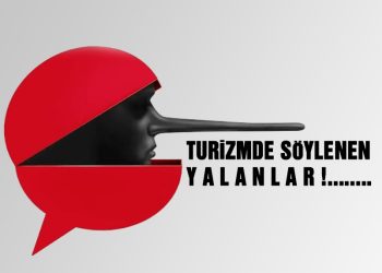 Turizmde Söylenen Yalanlar