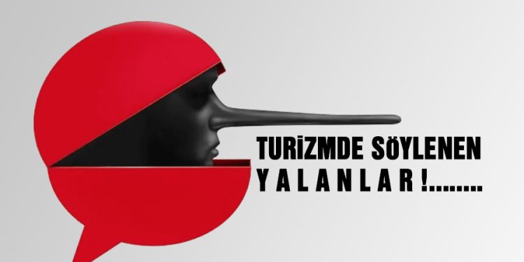 Turizmde Söylenen Yalanlar