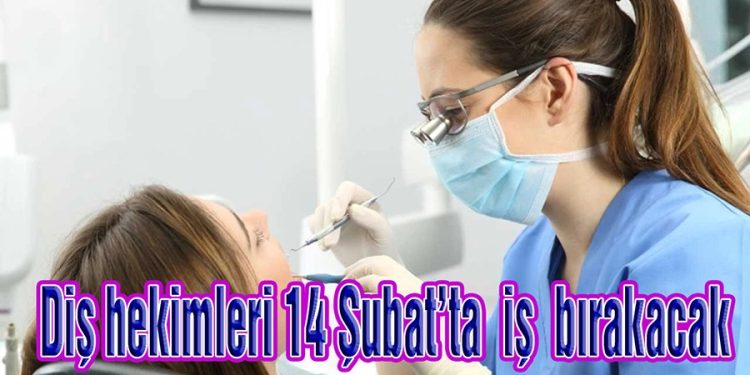 Kamuda çalışan diş hekimleri iş bırakıyor
