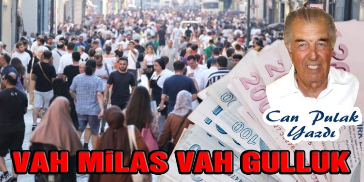 Can pulak, yazdı: VAH MİLAS VAH GÜLLÜK
