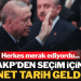 AKP’den erken seçim için net tarih geldi