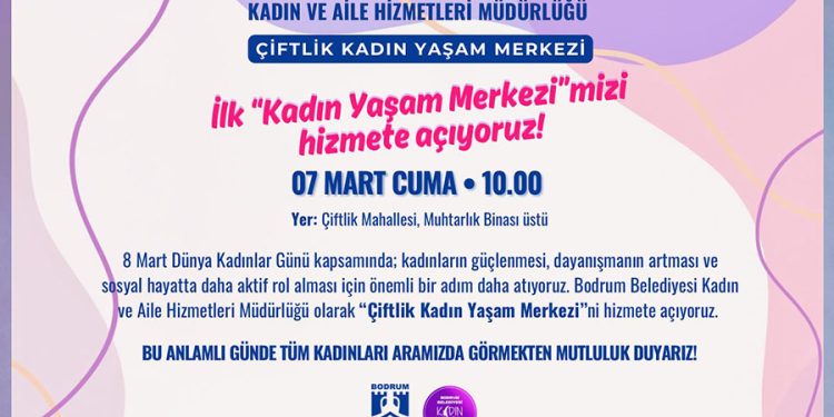 Bodrum’da ilk kadın yaşam merkezi açılıyor