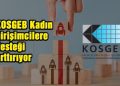 KOSGEB kadın girişimcilere desteği arttırıyor