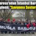 Muğla Barosu’ndan İstanbul Barosu’na Destek Eylemi: “Savunma Susturulamaz!”