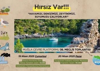 Muğla Çevre Platformu (MUÇEP) 36. Genel Meclis Toplantısını Bodrum’da yapıyor