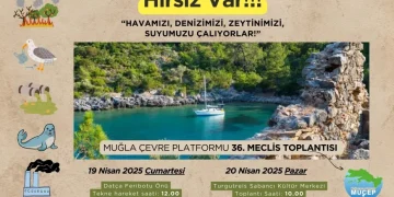 Muğla Çevre Platformu (MUÇEP) 36. Genel Meclis Toplantısını Bodrum’da yapıyor