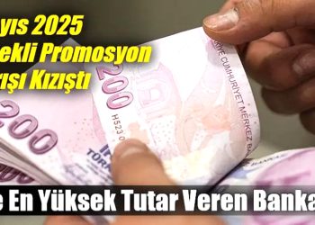 Mayıs 2025 Emekli Promosyon Yarışı Kızıştı: İşte En Yüksek Tutar Veren Bankalar