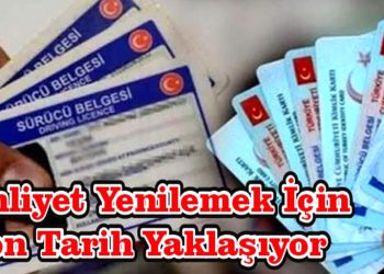 Ehliyet Yenilemede Son Tarih Yaklaşıyor