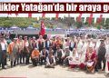 Yörükler Yatağan’da bir araya geldi