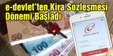 E-Devlet’ten Kira Sözleşmesi Dönemi Başladı