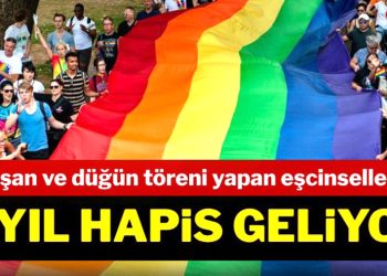 Nişan ve düğün töreni yapan eşcinsellere 4 yıl hapis geliyor