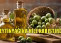 Skandal Zeytinyağı İfşası: Bakanlık Açıkladı, Zeytinyağı Diye Tohum Yağı Yedirmişler!