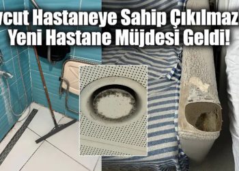 Mevcut Hastaneye Sahip Çıkılmazken Yeni Hastane Müjdesi Geldi!