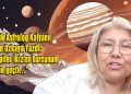 Vedik Astrolog Kalyanı Neşe Özkaya, yazdı: Jüpiter İkizler burcunun evine geçti…