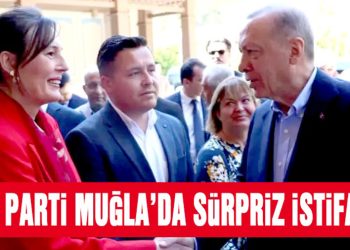 AK Parti Muğla’da Sürpriz İstifa