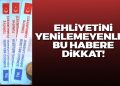 Ehliyetini Yenilemeyen Yandı! Yenileme Ücreti 500 Kat Artacak