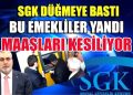 SGK o emeklilerin peşine düştü! Maaşları ellerinden alınacak