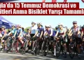 Muğla’da 15 Temmuz Demokrasi ve Şehitleri Anma Bisiklet Yarışı Tamamlandı