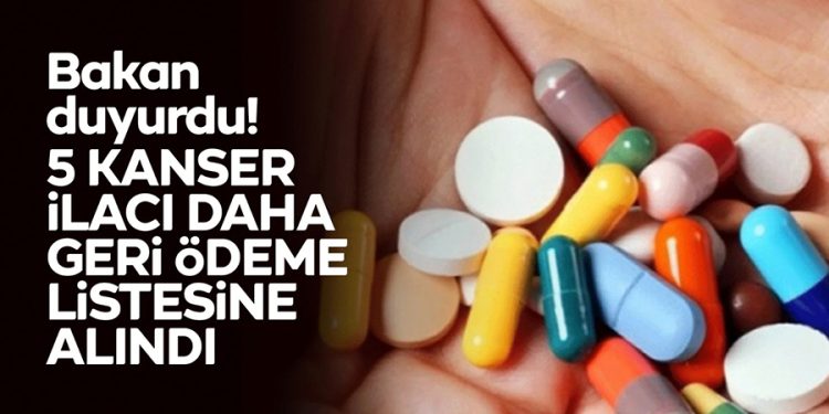 5 Kanser ilacı daha geri ödeme listesine alındı