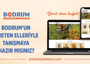 Yerel Üretici ile Tüketici Arasında Köprü: “Bodrum Yerel Ürün”