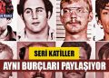 101 seri katil incelendi, 13’ü aynı burç çıktı!