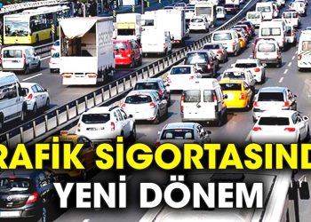 Trafik Sigortasında Yeni Düzenleme: Araç Sahipleri İçin Önemli Değişiklikler Geliyor